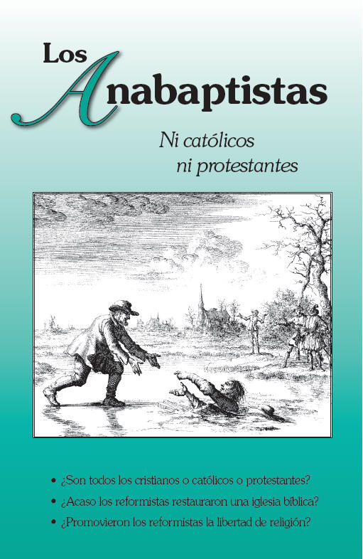 Tapa del folleto Los anabaptistas - ni católicos ni protestantes
