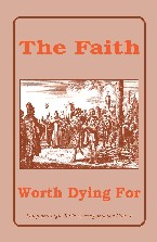 The Faith Worth Dying For