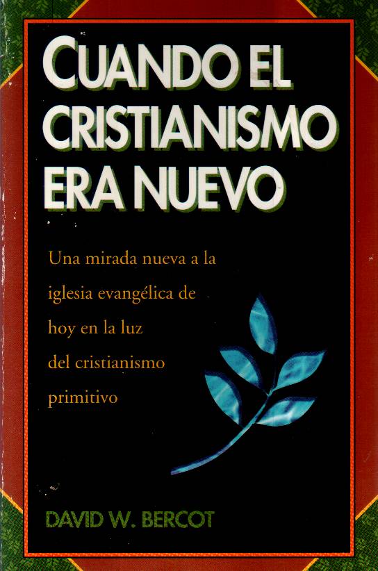 Cuando el cristianismo era nuevo