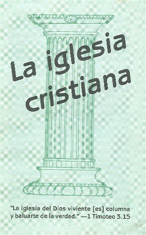 La iglesia cristiana-columna y baluarte de la verdad