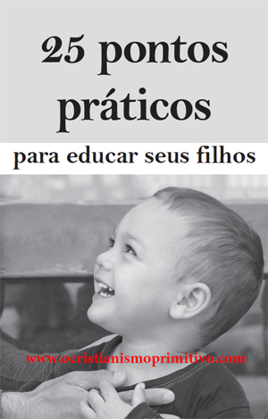 25 pontos practicos para educar seus filhos