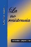 Estudios sobre la no resistencia